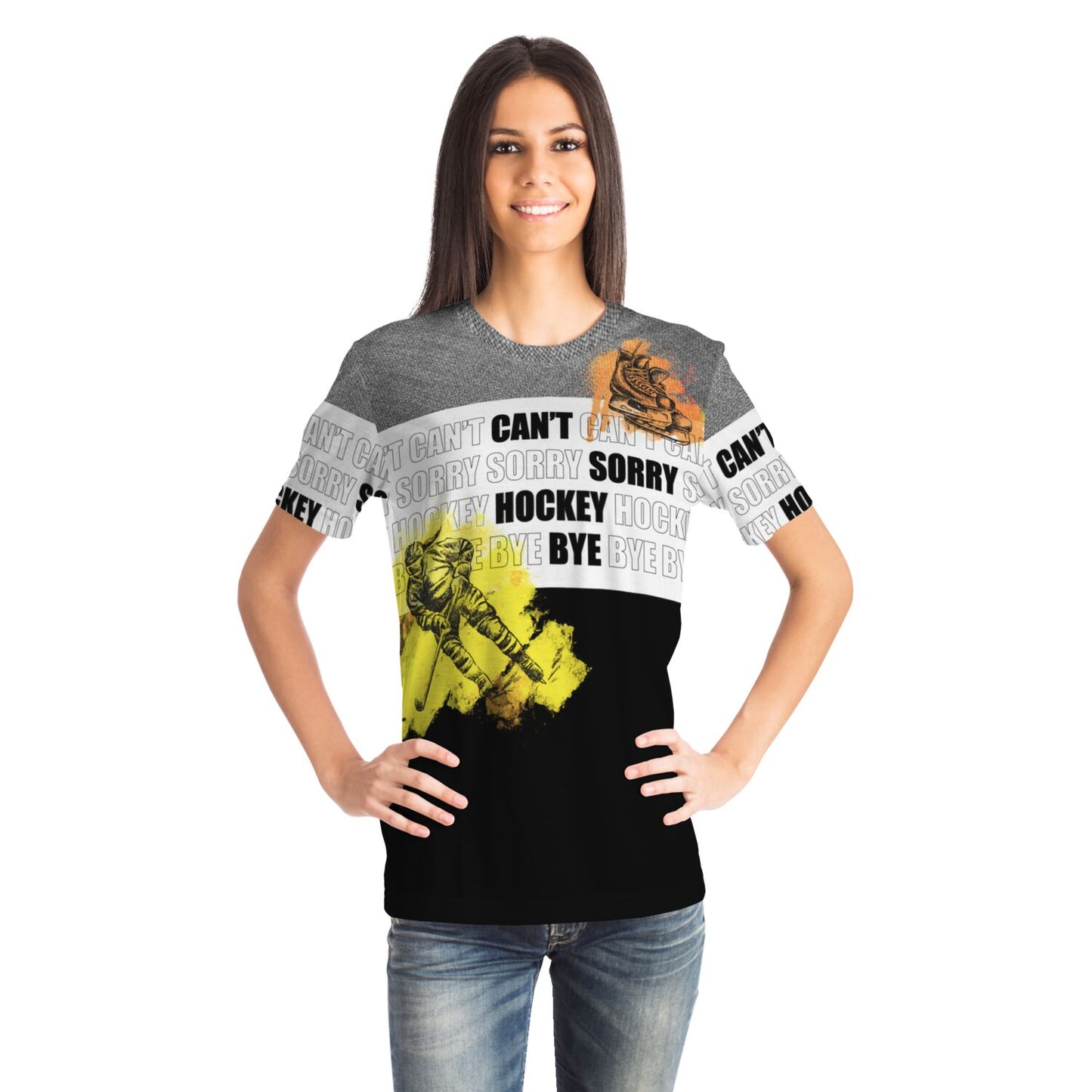 Can't Sorry Hockey Bye - Women's T-shirt Unisex Cut