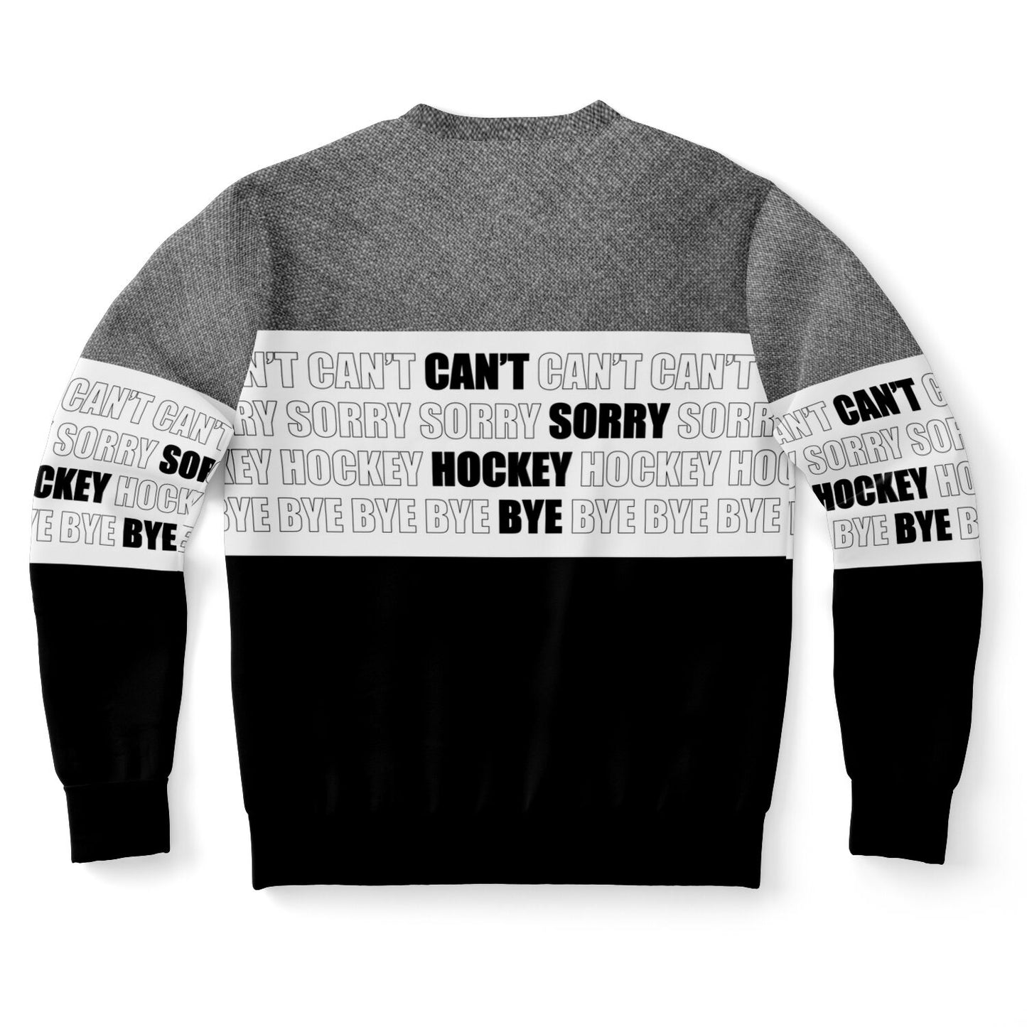 Can't Sorry Hockey Bye - Women's Hockey Sweatshirt